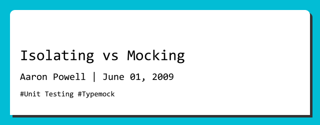 Isolating vs Mocking