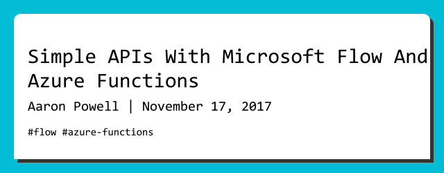 Simple APIs With Microsoft Flow And Azure Functions